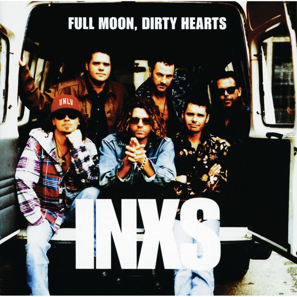 INXS - FULL MOON, DIRTY HEARTS